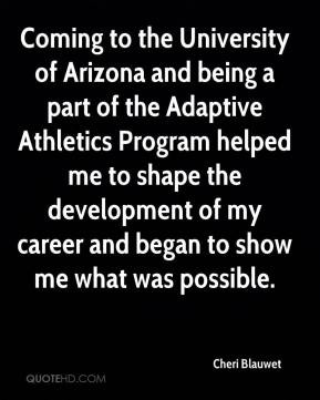 Cheri Blauwet - Coming to the University of Arizona and being a part ...