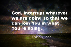 Francis Chan Quote