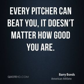 Barry Bonds Quotes