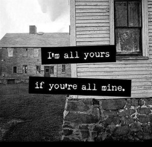 all yours, if you're all mine.