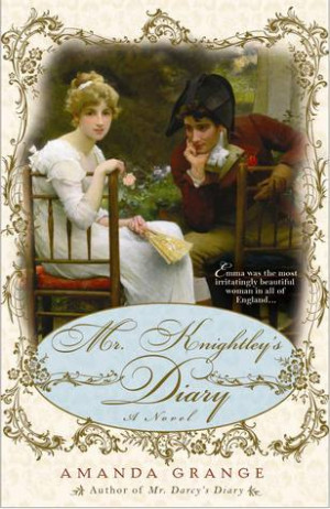 Mr. Knightley's Diary (Jane Austen Heroes, #2)