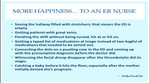 Happiness... to an ER Nurse