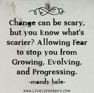 Change & fear