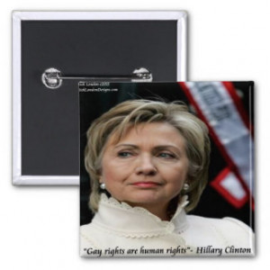 Hillary Clinton Gay Rights Quote Buttons