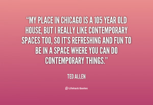 quote-Ted-Allen-my-place-in-chicago-is-a-105-59286.png