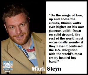 Mark Steyn -- he is hilarious and brilliant .. hmmm, the perfect man ...