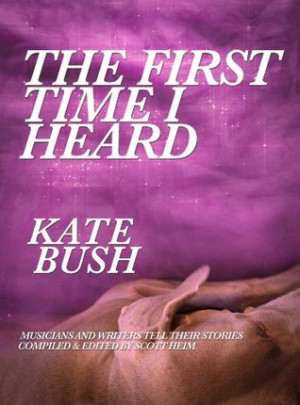 ... by marking “The First Time I Heard Kate Bush” as Want to Read