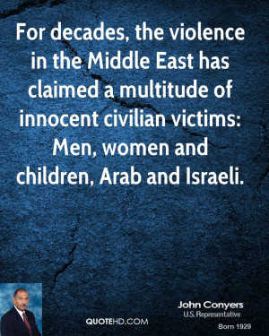 ... innocent civilian victims: Men, women and children, Arab and Israeli