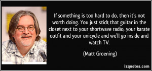 More Matt Groening Quotes