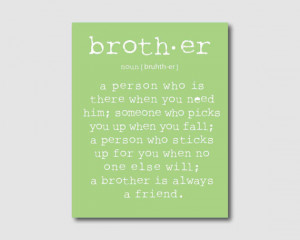 ... Sticks Up For You When No One Else Will, A Brother Is Always A Friend
