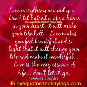 Love Everything Around You..