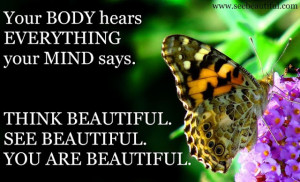 at your own mind games think beautiful see beautiful you are beautiful