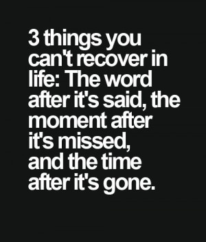 Things You Can’t Recover – Life Quote