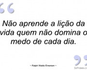 Posso dizer que foi você quem me ensinou a lição mais importante da ...