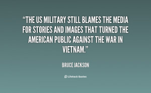 quote-Bruce-Jackson-the-us-military-still-blames-the-media-131353_2 ...