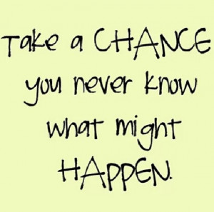 Take More Chances Quotes. QuotesGram