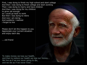 stay young old wisdom quote friend quotes live