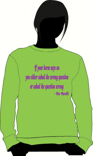 CUSTOM-HORSE-PONY-SWEATSHIRT-IF-YOUR-HORSE-SAYS-NO-PAT-PARELLI-QUOTE