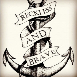 Anchor With Reckless And Brave Banner Tattoo Design