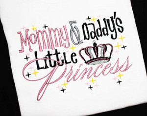 Mommy and Daddy's Little Princess Custom Embroidered Shirt or Bodysuit ...