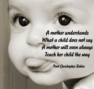 Mother Understands Whast A Child Does Not Say A Mother Will Even ...