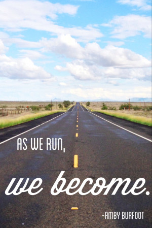 Inspirational Running Marathon Quotes Most runners run not because