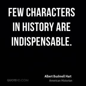 More Albert Bushnell Hart Quotes