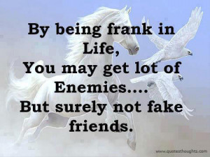 Life Quotes-Thoughts-Friend-Enemies-Fake-Best-Great-Nice