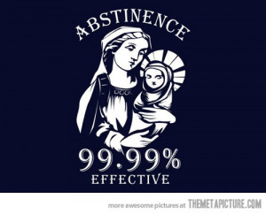 funny Virgin Mary Jesus abstinence