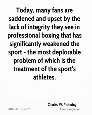 ... deplorable problem of which is the treatment of the sport's athletes