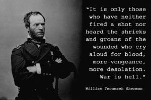 General William Tecumseh Sherman Quotes