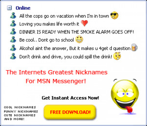 for free MSN Messenger emoticons, MSN display pictures, MSN names ...