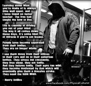 Henry Rollins Quotes Iron mind henry rollins