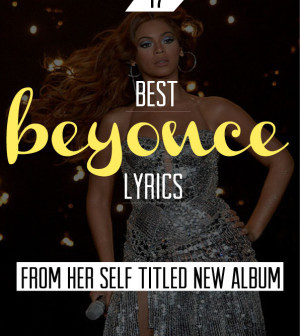 Beyonce Quotes: The 17 Best Lyrics From Her Self Titled New Album ...