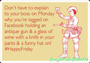 Happy Friday Funny Facebook Status Quotes With Images