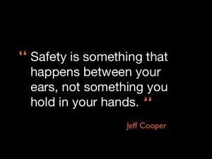 What does Jeff Cooper have to say about the safety mindset?