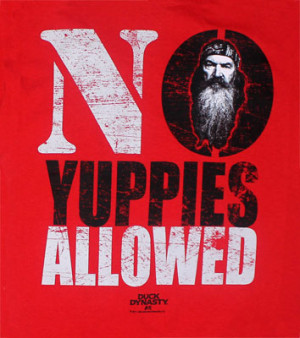 21524 No Yuppies Allowed - Duck Dynasty T-shirt