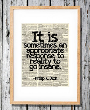 Philip K. Dick Quote 