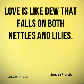 Love Like Dew That Falls...