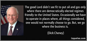 More Dick Cheney Quotes