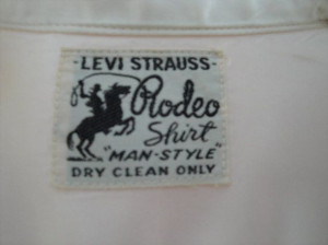 shirt label - 1930s -40s pre WWIIRodeo Shirts, Levis Strauss, Strauss ...