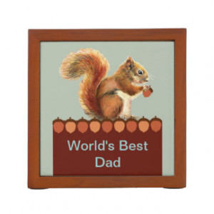 World's Best Dad Watercolor Squirrel Animal Art Desk Organizer