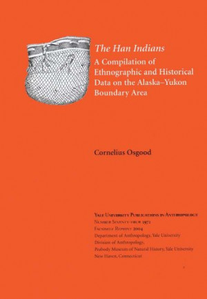 ... Yukon Boundary Area (Yale University Publications in Anthropology, No