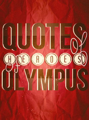Quotes of HoO: Jason Grace, Piper MClean, Leo Valdez, Annabeth Chase ...