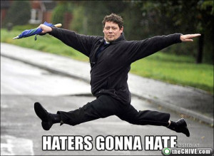Haters Gonna Hate image