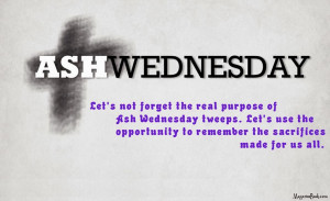 Ash Wednesday Bible Quotes 2014-ash-wednesday-quotes-