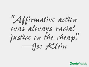 joe klein quotes affirmative action was always racial justice on the ...