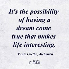 ... TheAlchemist #PauloCoelho #Dreams #Life | quotes.dreambigma... More