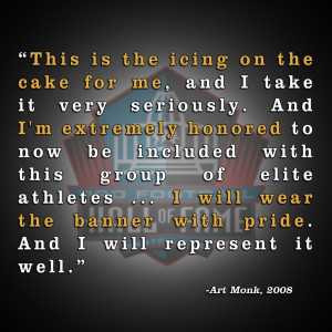 Quote from @Washington Redskins legend Art Monk's enshrinement speech ...