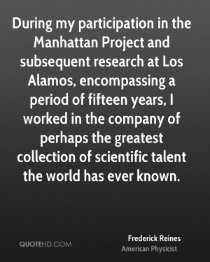 During my participation in the Manhattan Project and subsequent ...